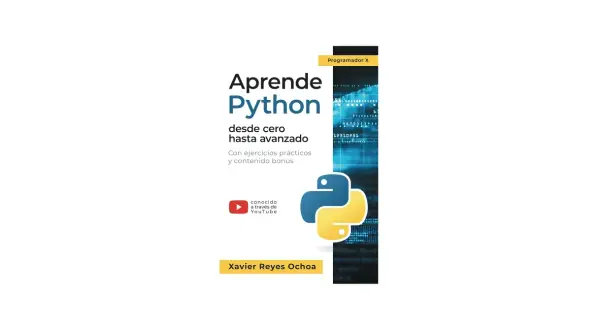 Curso Python gratis de Xavier Reyes Ochoa. Aprende desde cero hasta avanzado con ejercicios prácticos y contenido bonus, conocido a través de YouTube.
