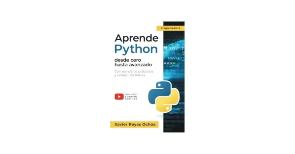 Curso Python gratis de Xavier Reyes Ochoa. Aprende desde cero hasta avanzado con ejercicios prácticos y contenido bonus, conocido a través de YouTube.
